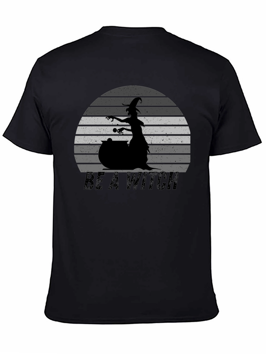Be A Witch Graphic T-Shirt - Halloween Tee