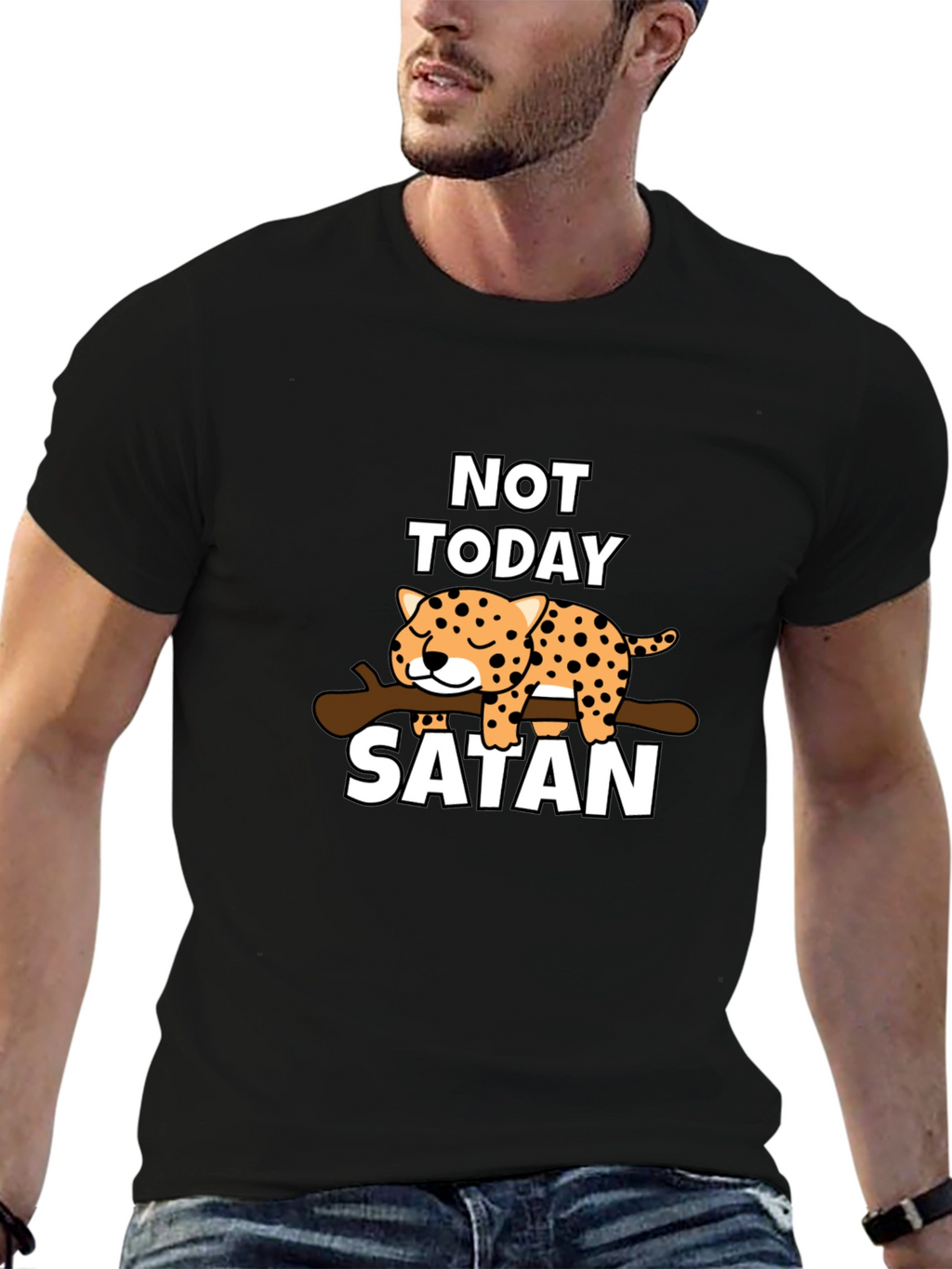 Not Today Satan T-Shirt - Cute Leopard Design
