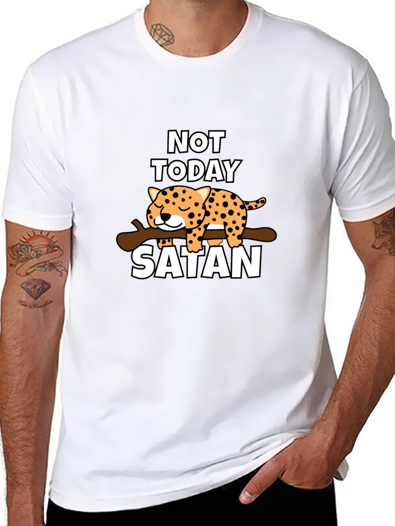 Not Today Satan T-Shirt - Cute Leopard Design