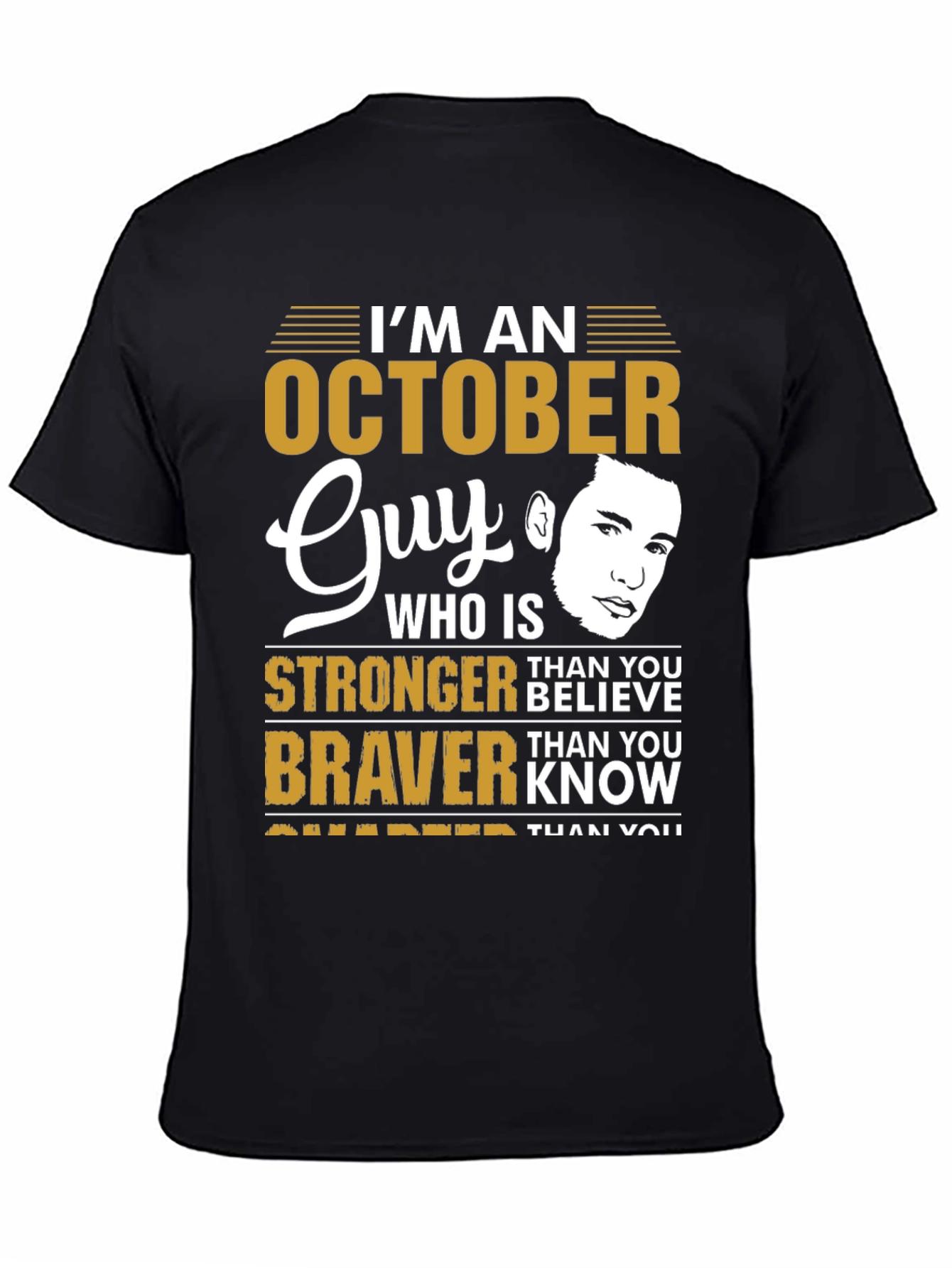 October Guy Stronger Braver Smarter Graphic Tee