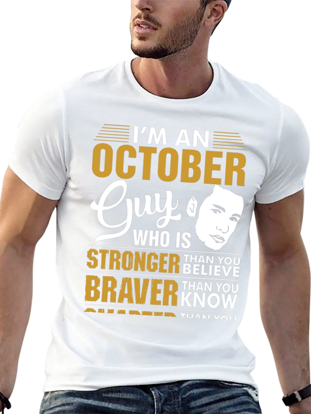October Guy Stronger Braver Smarter Graphic Tee