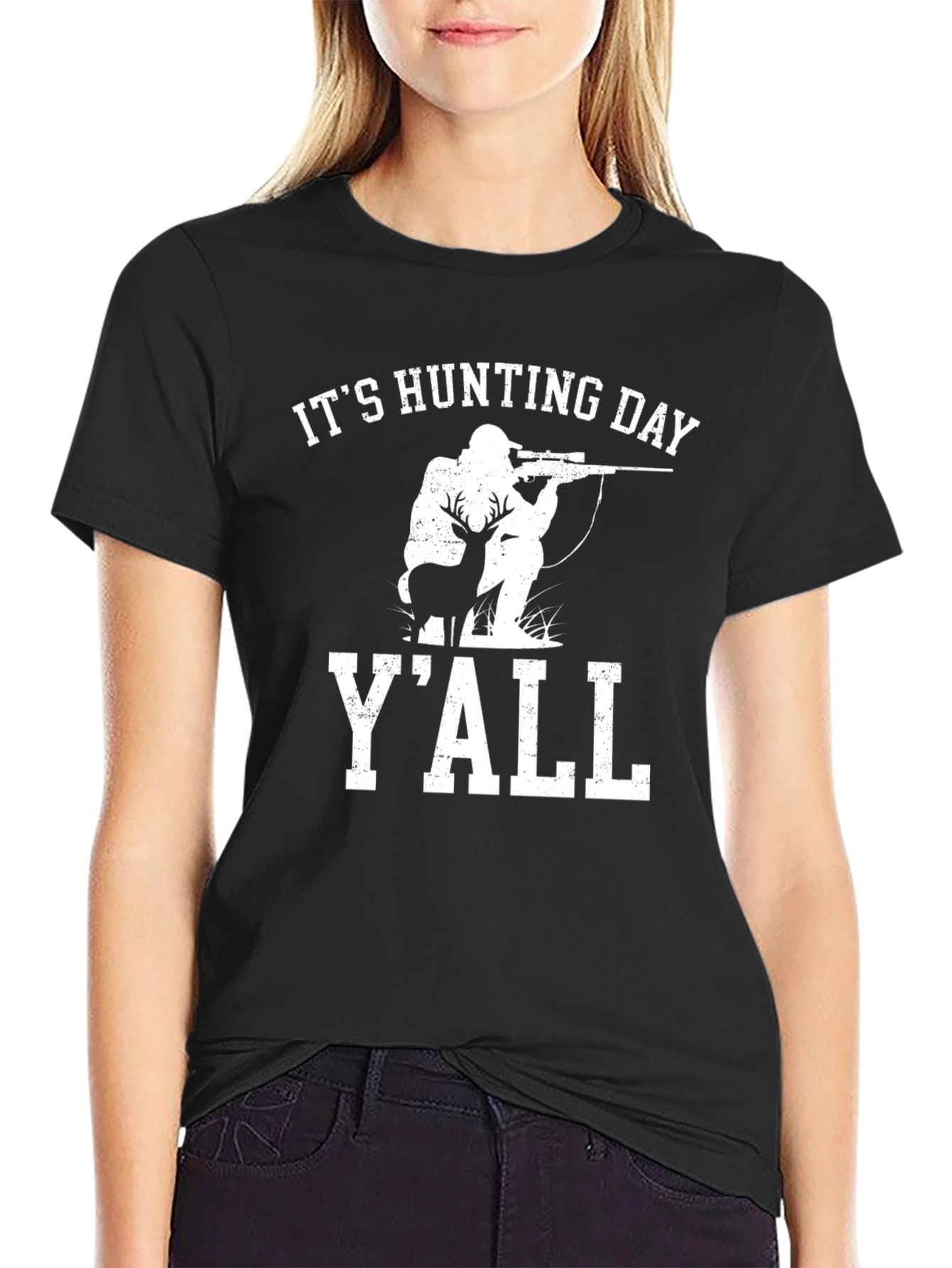 Its Hunting Day Yall Graphic Tee