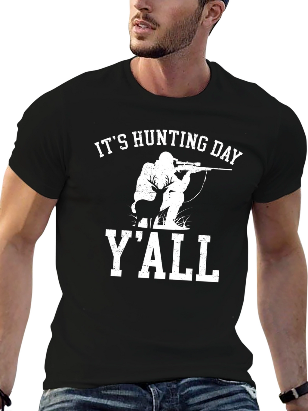 Its Hunting Day Yall Graphic Tee