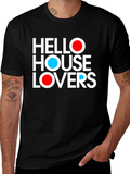 Hello House Lovers Graphic T-Shirt