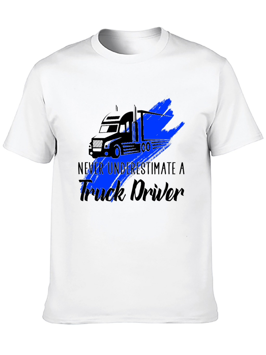 Truck Driver Graphic Tee - Never Underestimate