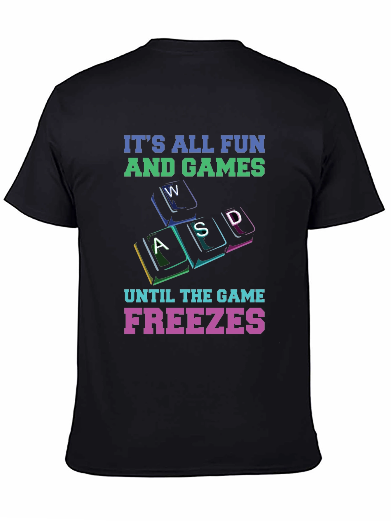 Gamer T-Shirt - Its All Fun And Games Black Tee