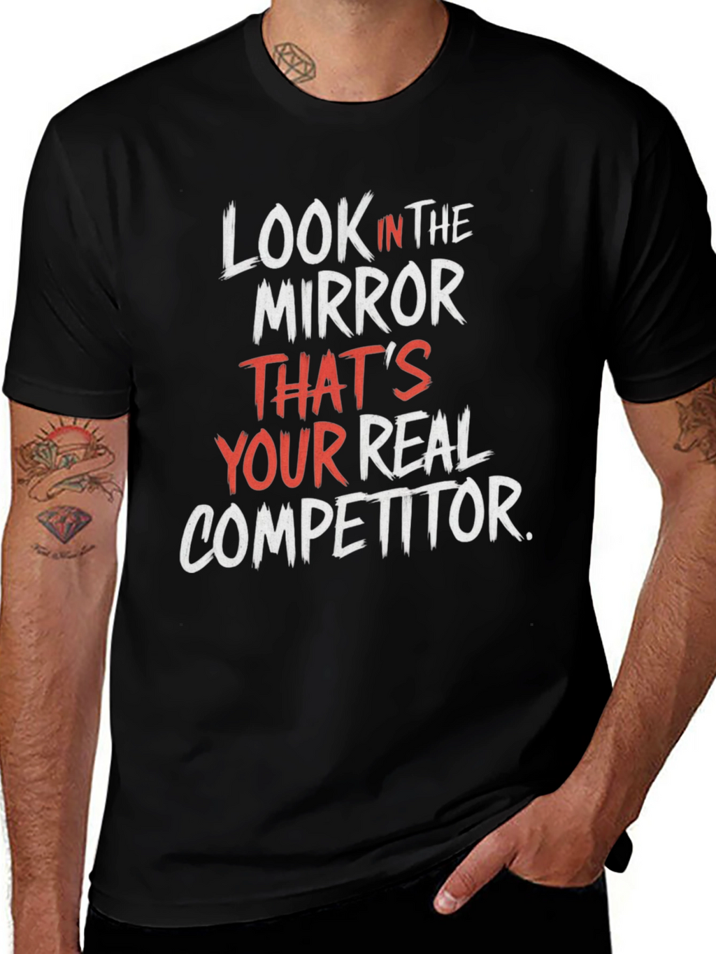 Look In The Mirror Motivational T-Shirt