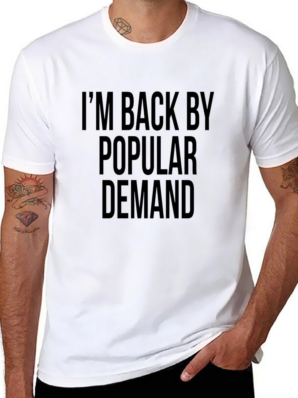 Im Back By Popular Demand Black T-Shirt