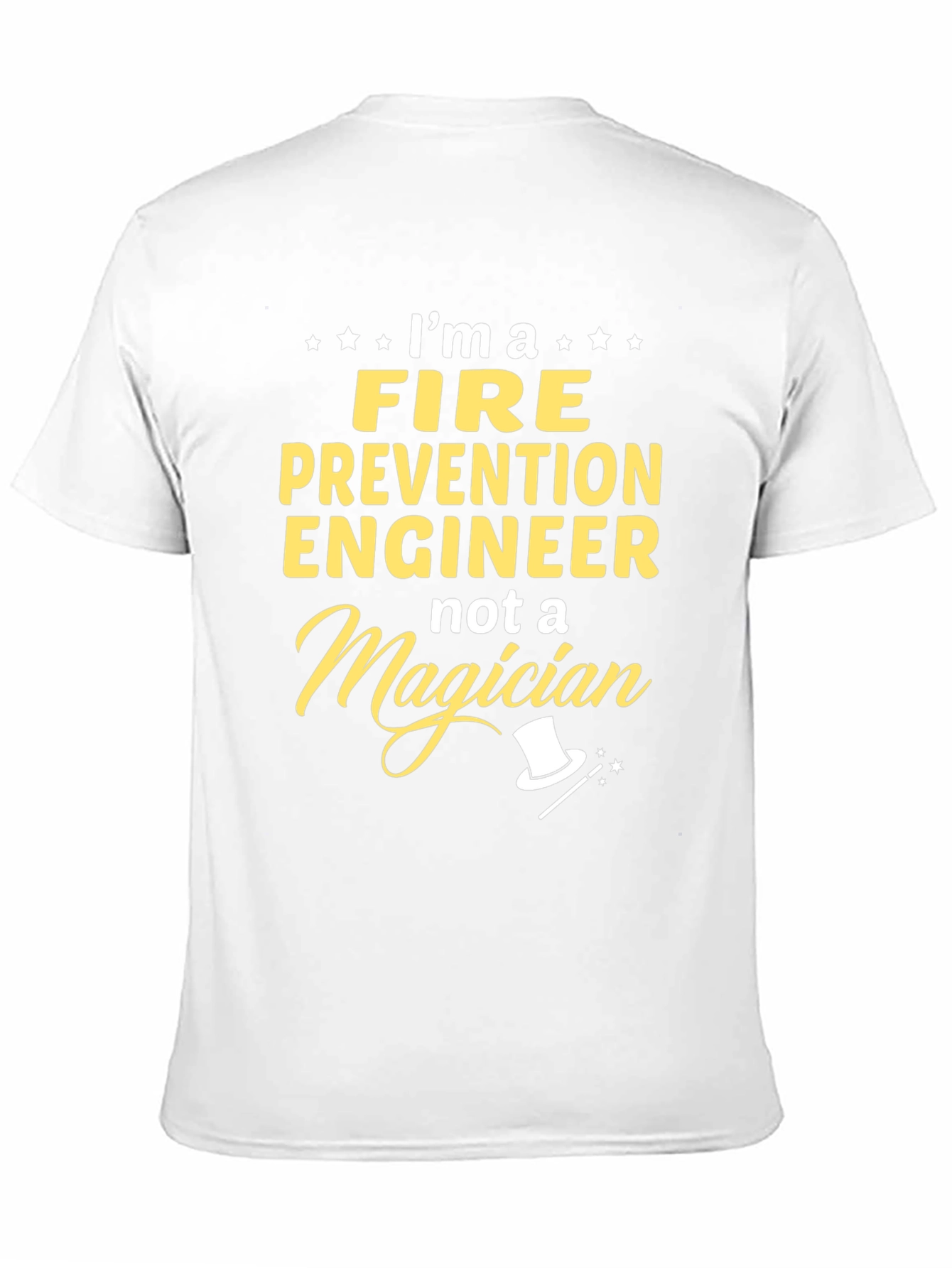 Fire Prevention Engineer T-Shirt - Not a Magician