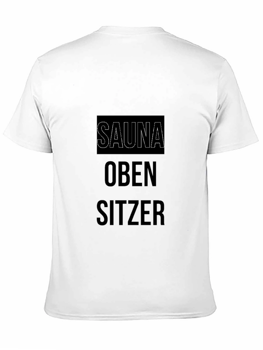 Sauna Oben Sitzer Funny T-Shirt