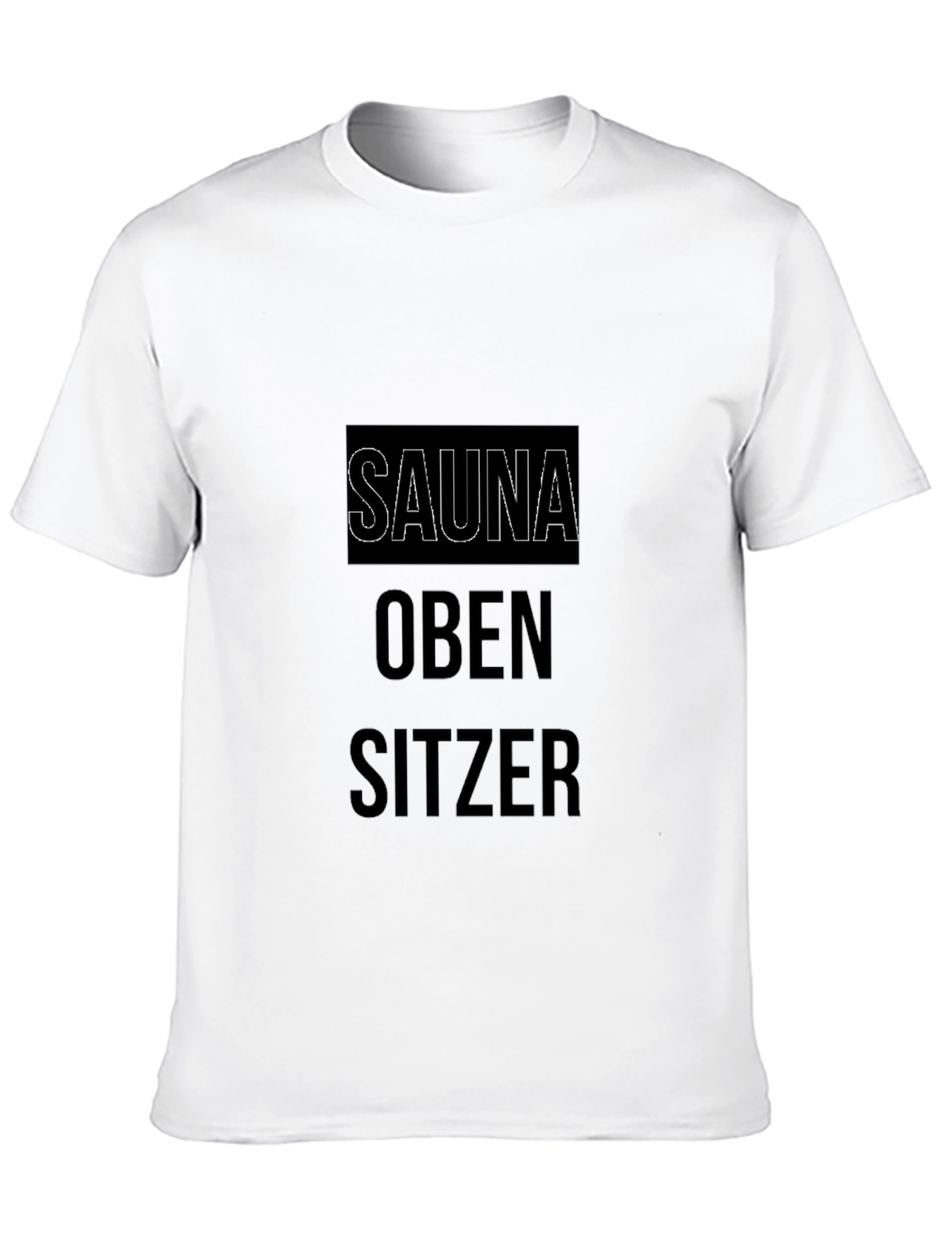 Sauna Oben Sitzer Funny T-Shirt