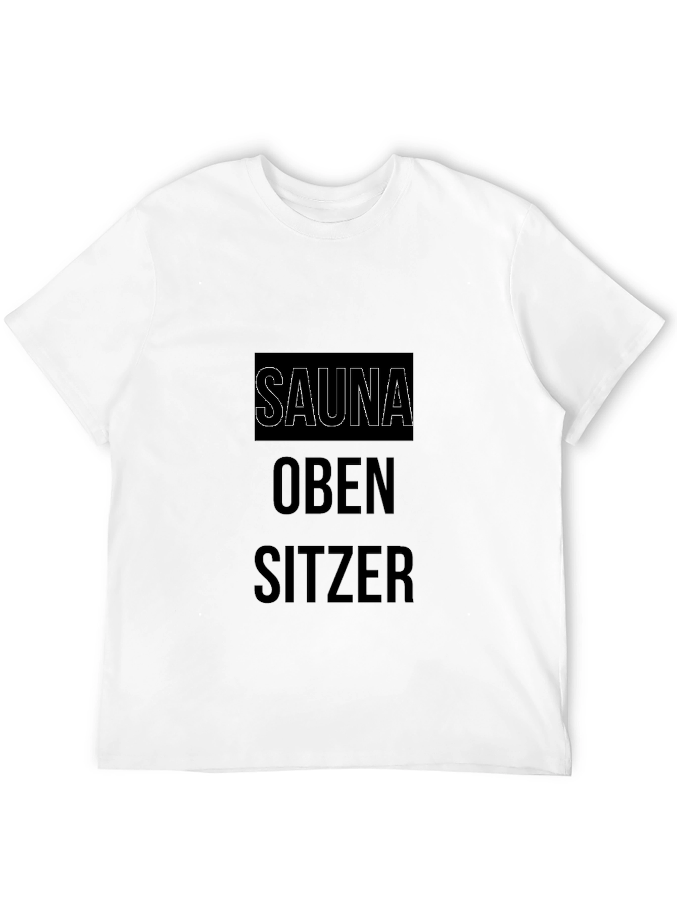 Sauna Oben Sitzer Funny T-Shirt