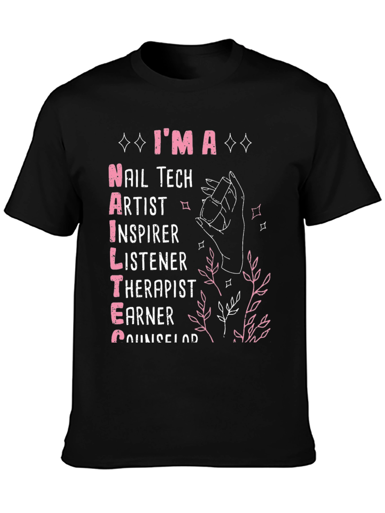 Im a Nail Tech T-Shirt - Nail Artist Gift
