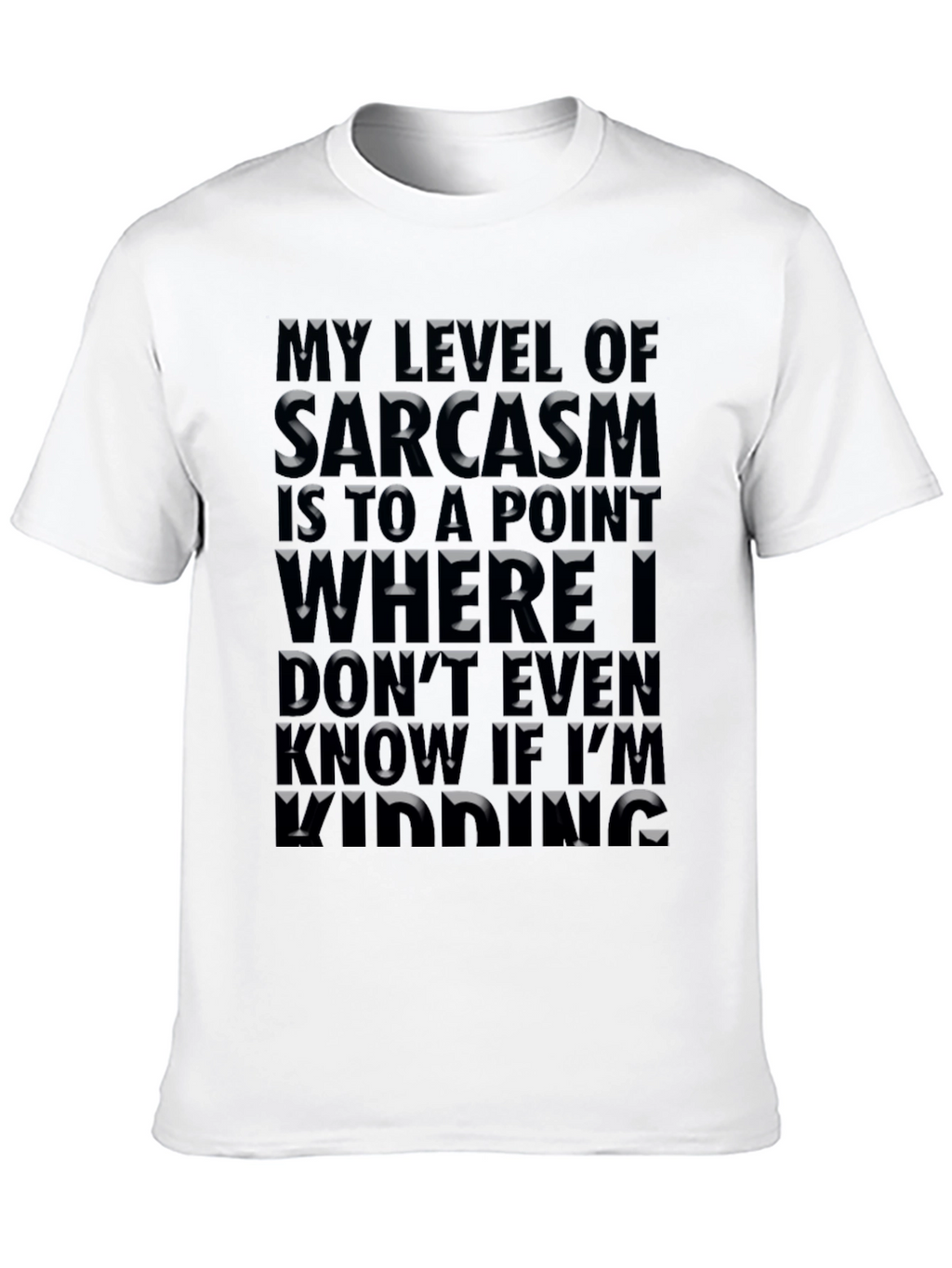 Sarcasm Level T-Shirt: Funny Novelty Tee