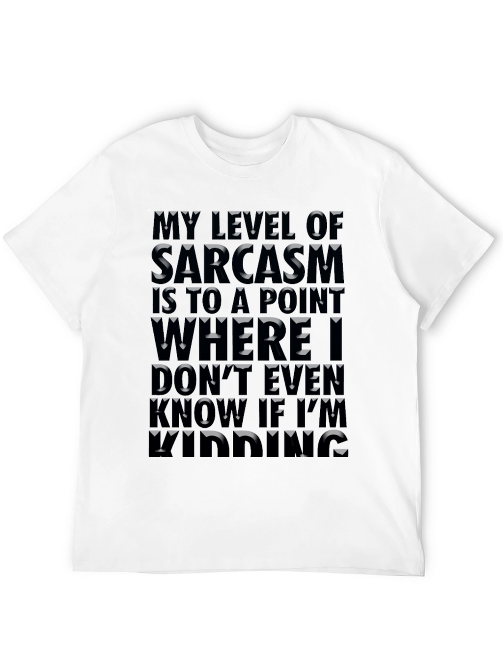 Sarcasm Level T-Shirt: Funny Novelty Tee
