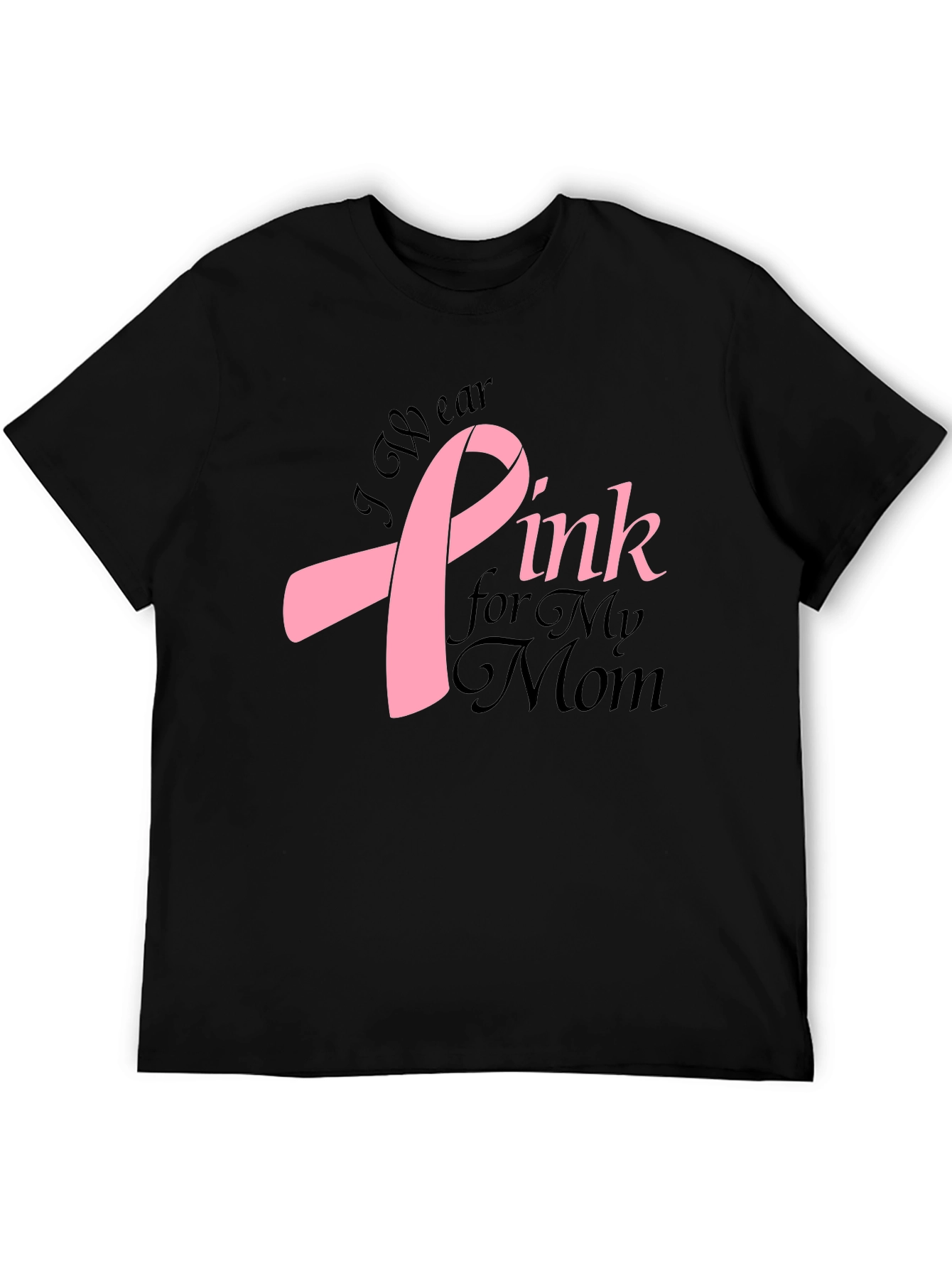 I Wear Pink For My Mom T-Shirt - Breast Cancer Awareness