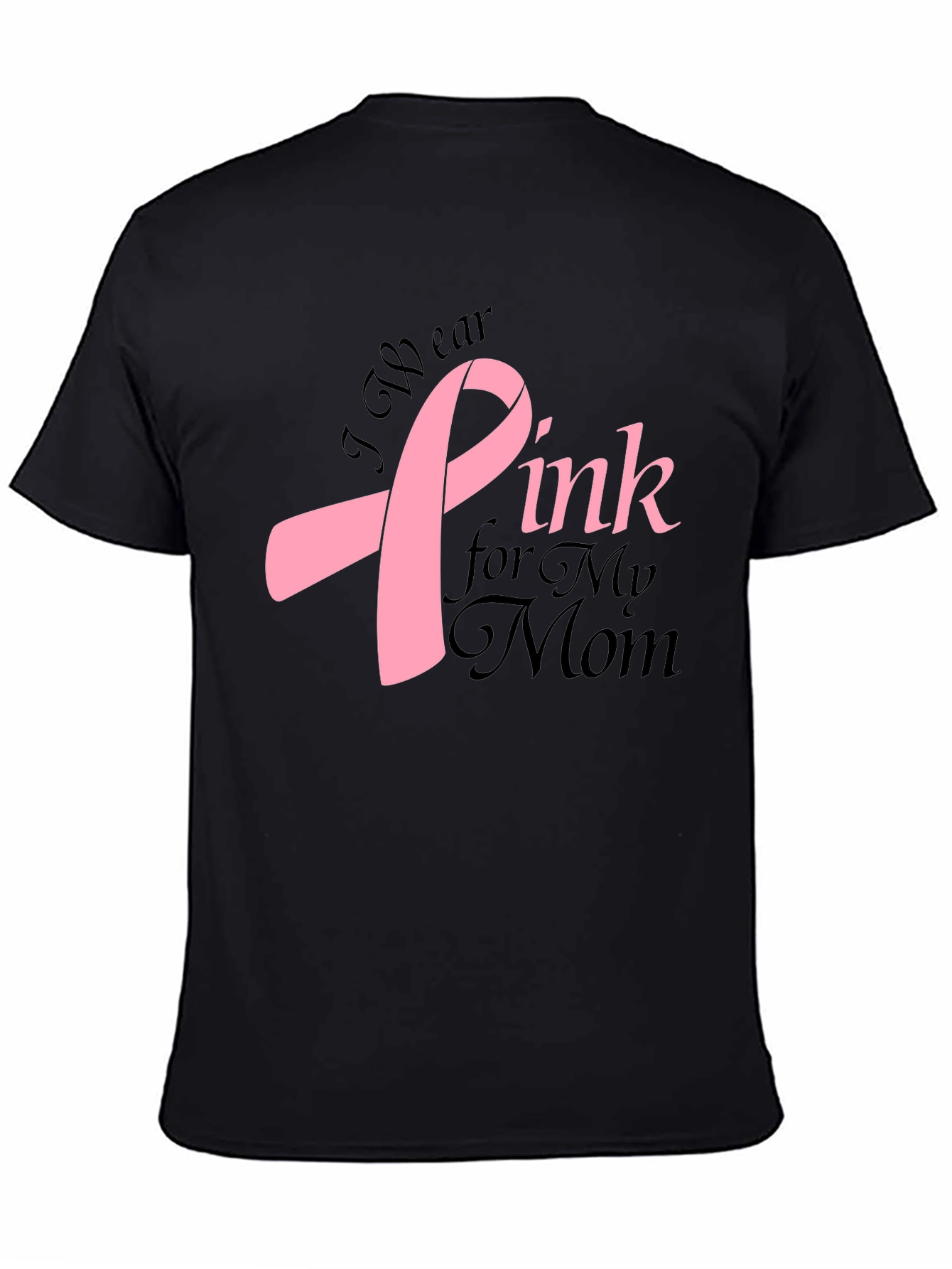 I Wear Pink For My Mom T-Shirt - Breast Cancer Awareness