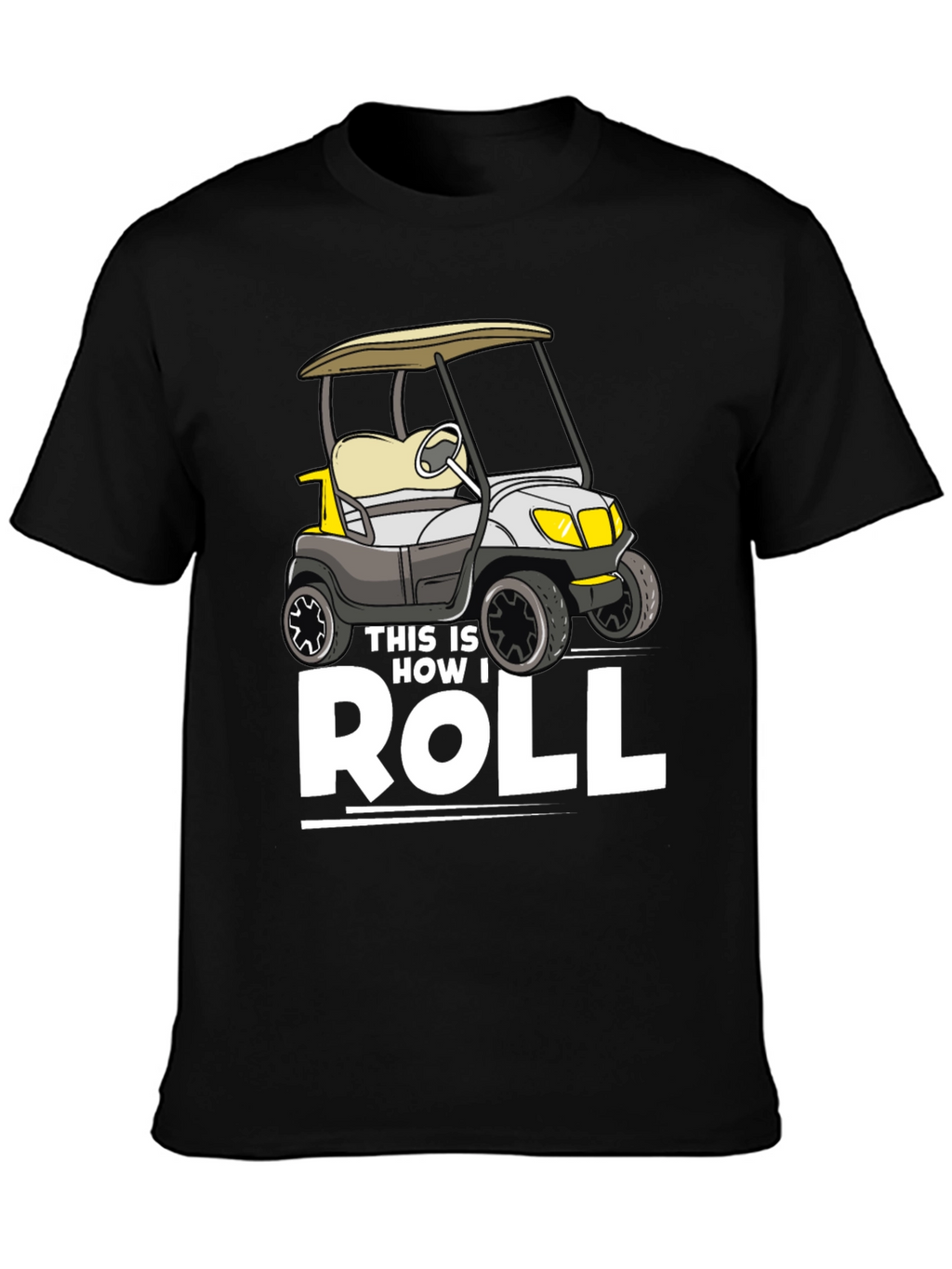 This Is How I Roll T-Shirt