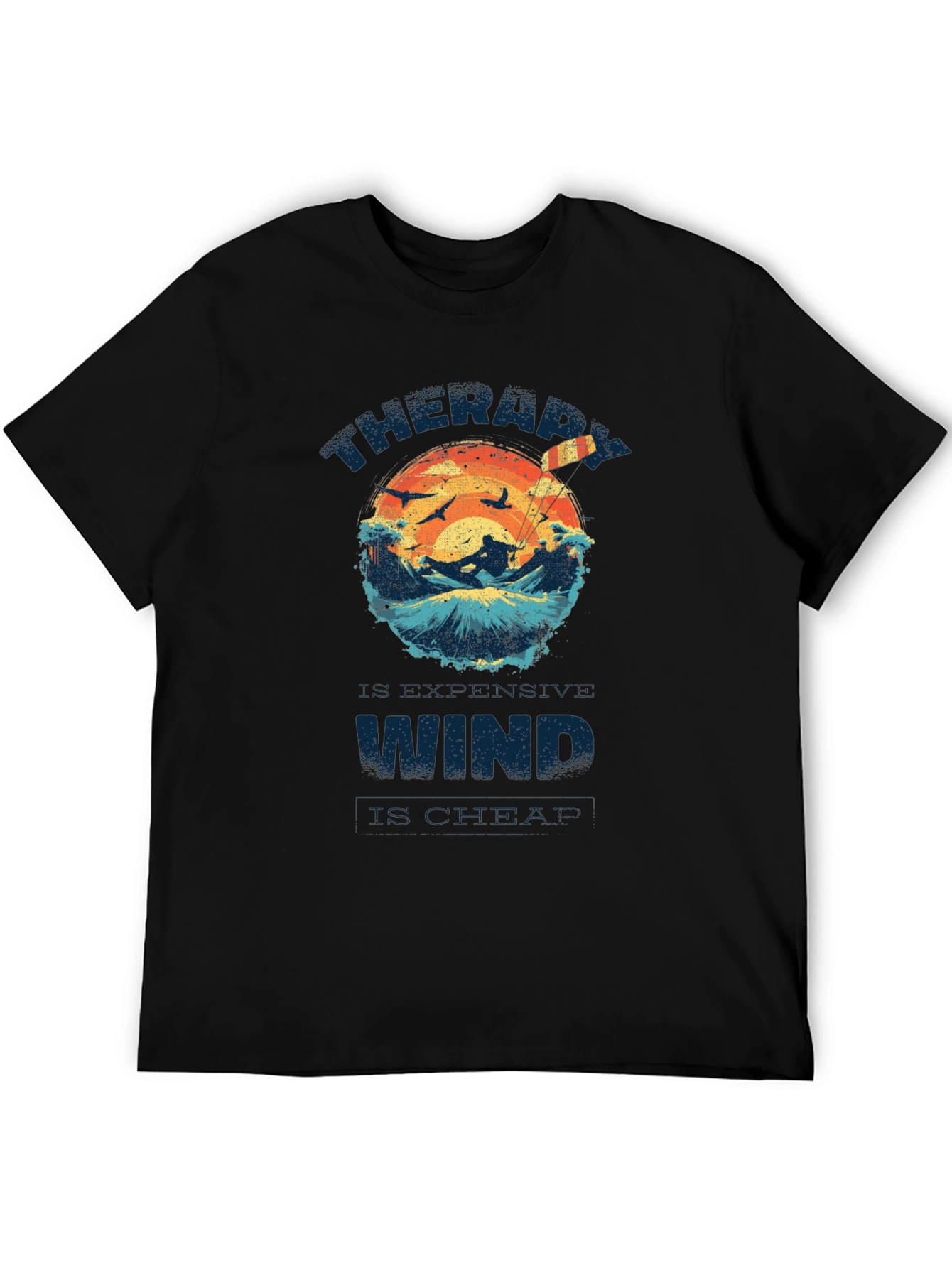 Therapy is Expensive Wind is Cheap Graphic T-Shirt