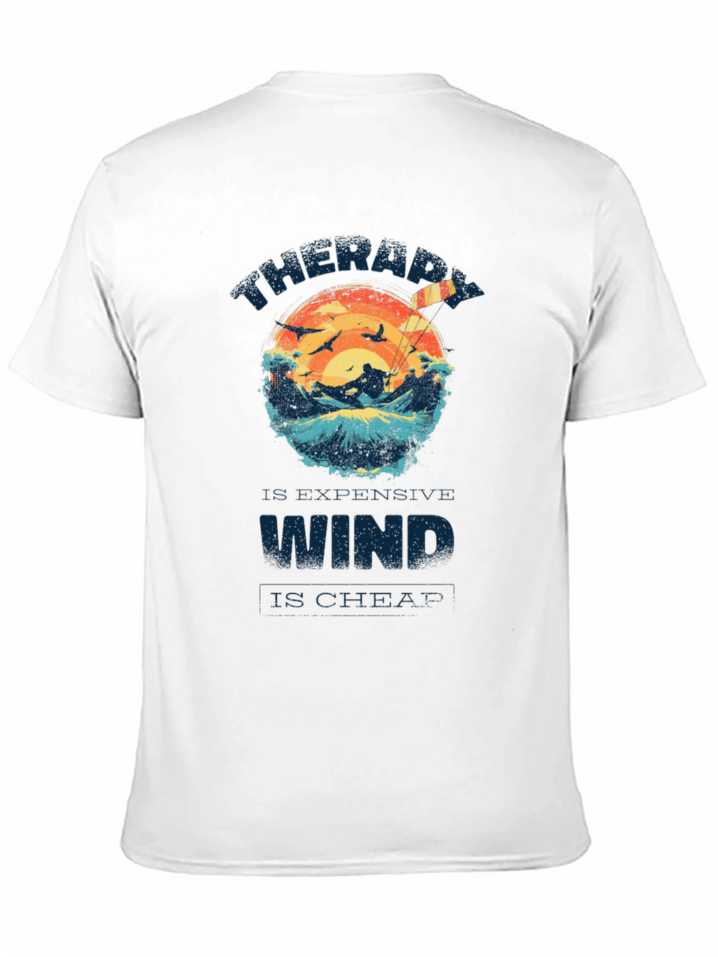 Therapy is Expensive Wind is Cheap Graphic T-Shirt