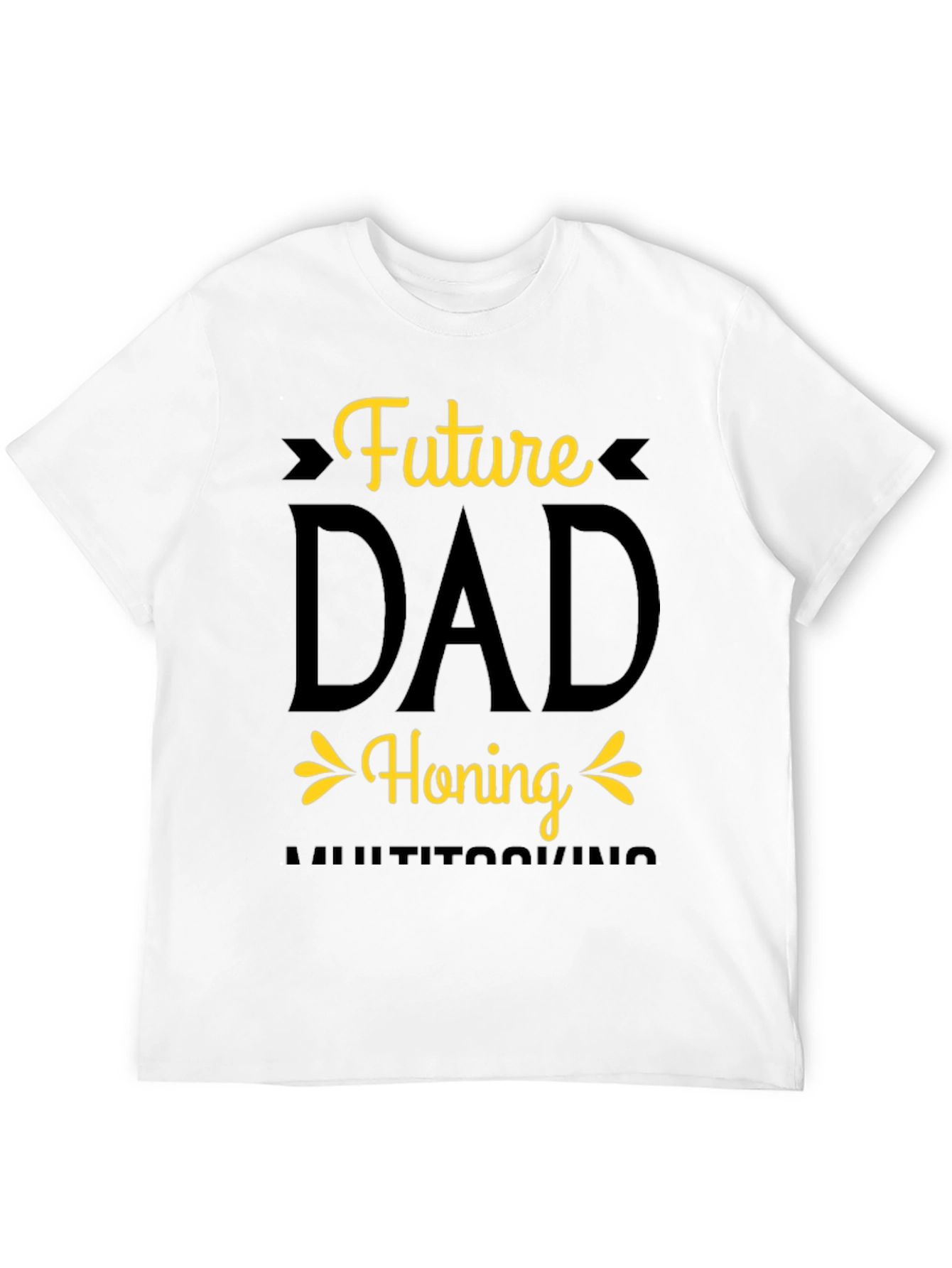 Future Dad Honing Multitasking T-Shirt