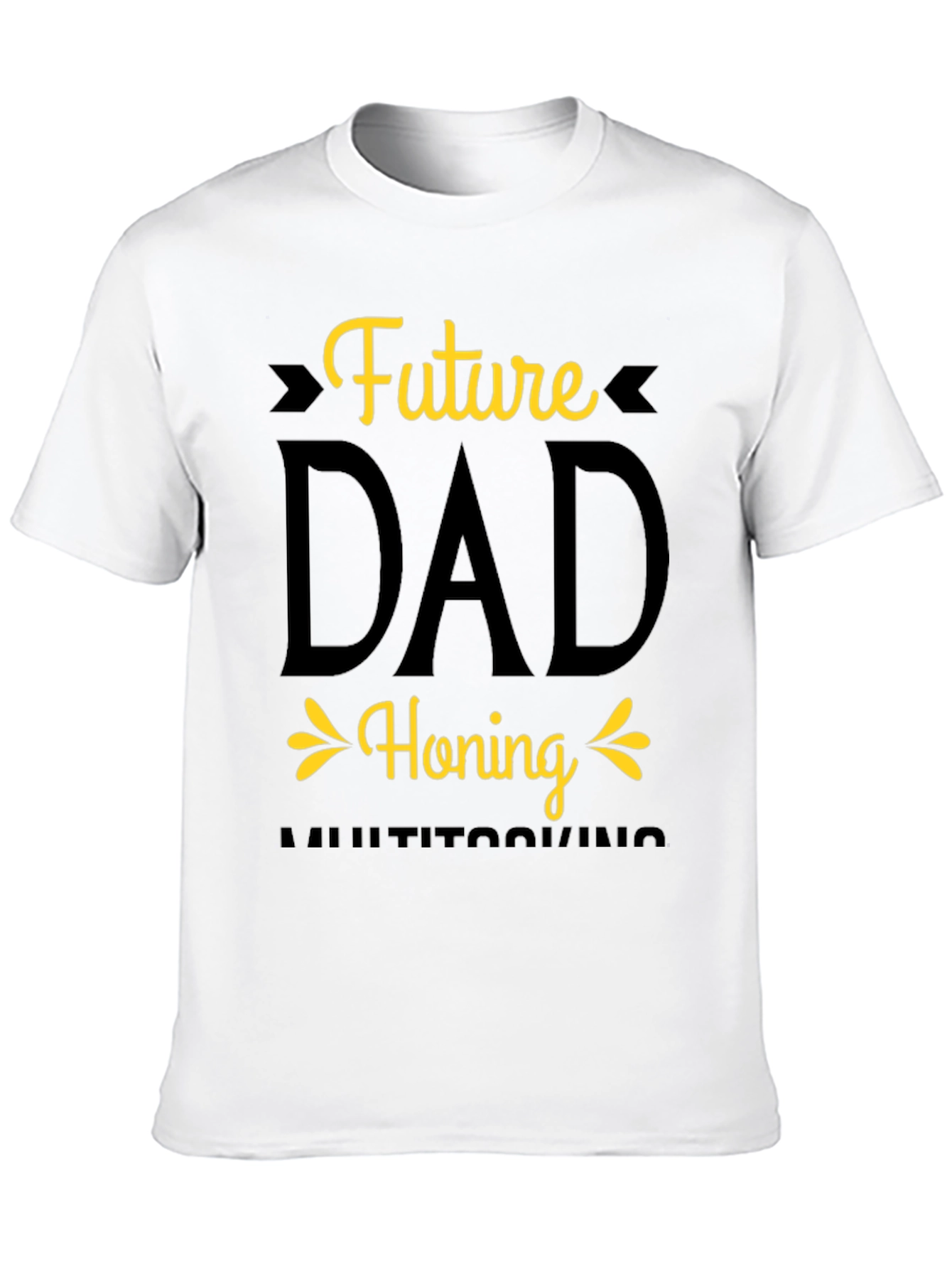 Future Dad Honing Multitasking T-Shirt