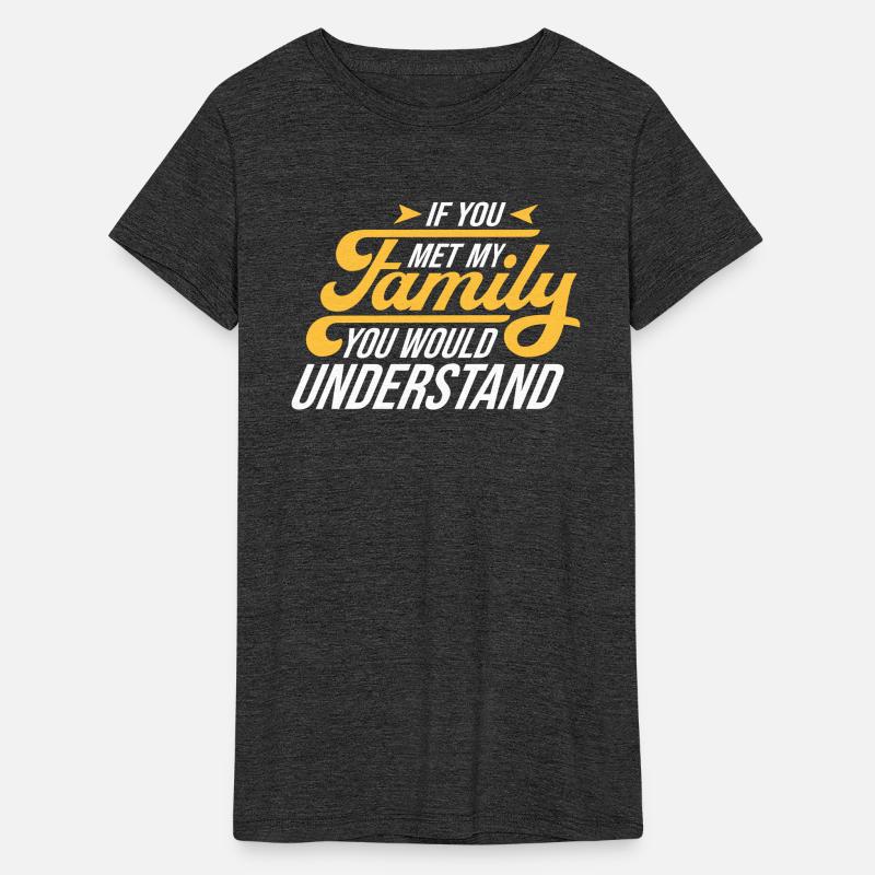 If You Met My Family You Would Understand Funny