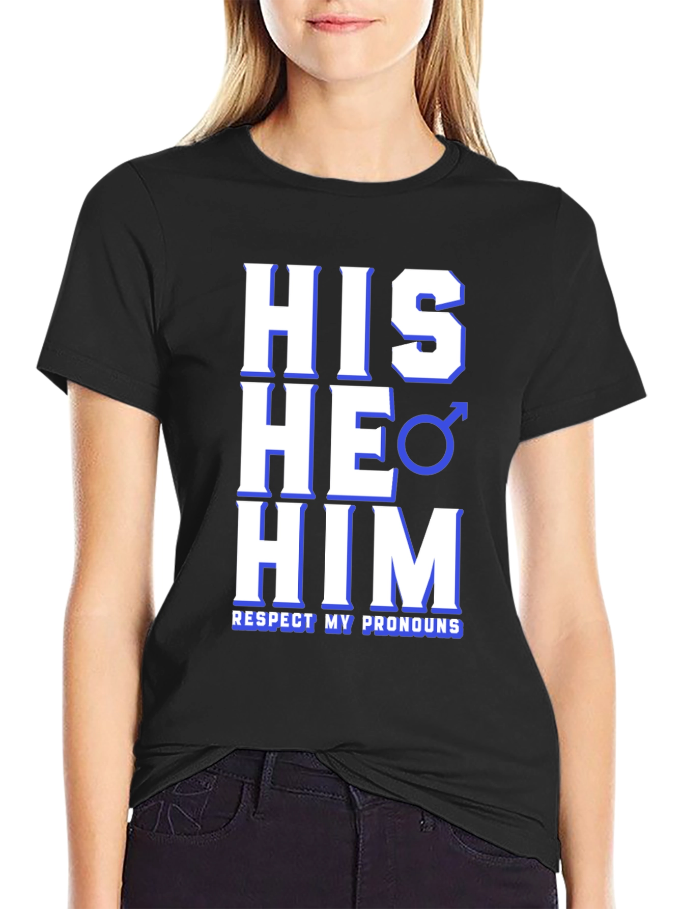 Respect Pronouns T-Shirt - His He Him