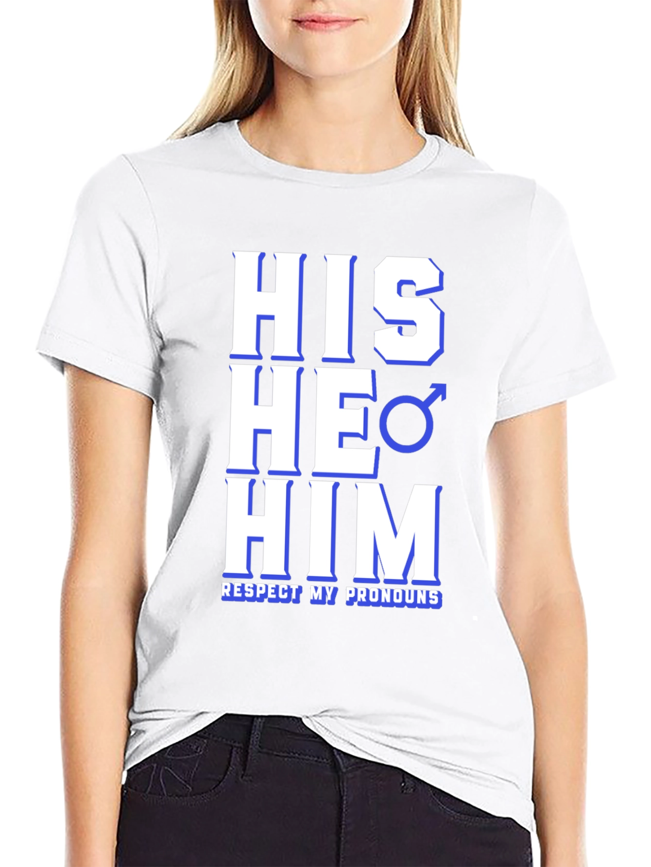 Respect Pronouns T-Shirt - His He Him