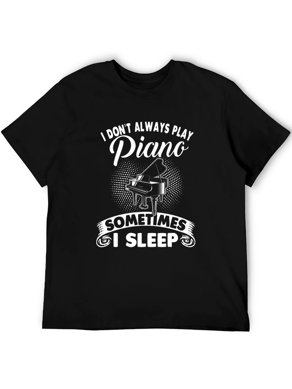 Piano Player T-Shirt - Funny Musician Tee
