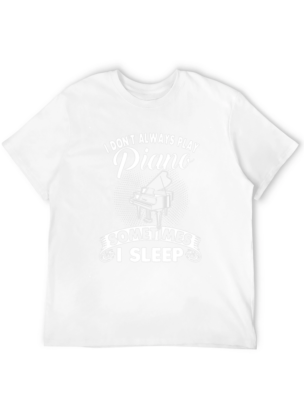 Piano Player T-Shirt - Funny Musician Tee