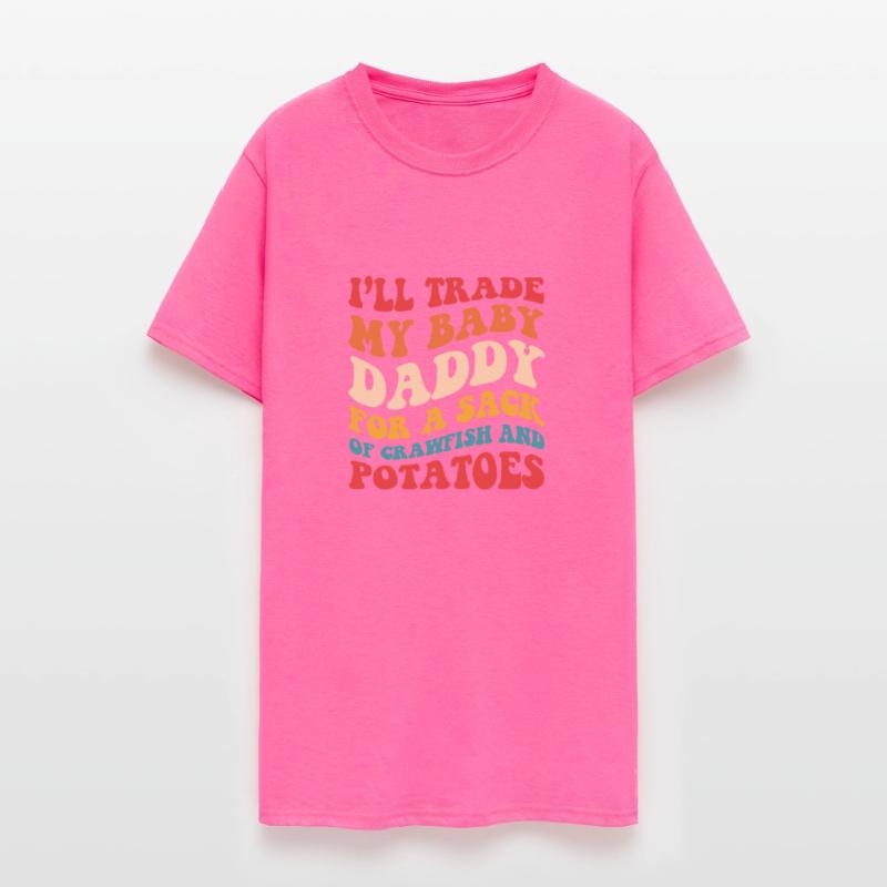 I’ll Trade My Baby Daddy For A Sack Of Crawfish