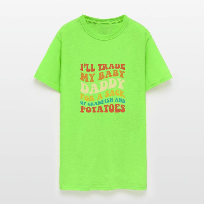 I’ll Trade My Baby Daddy For A Sack Of Crawfish