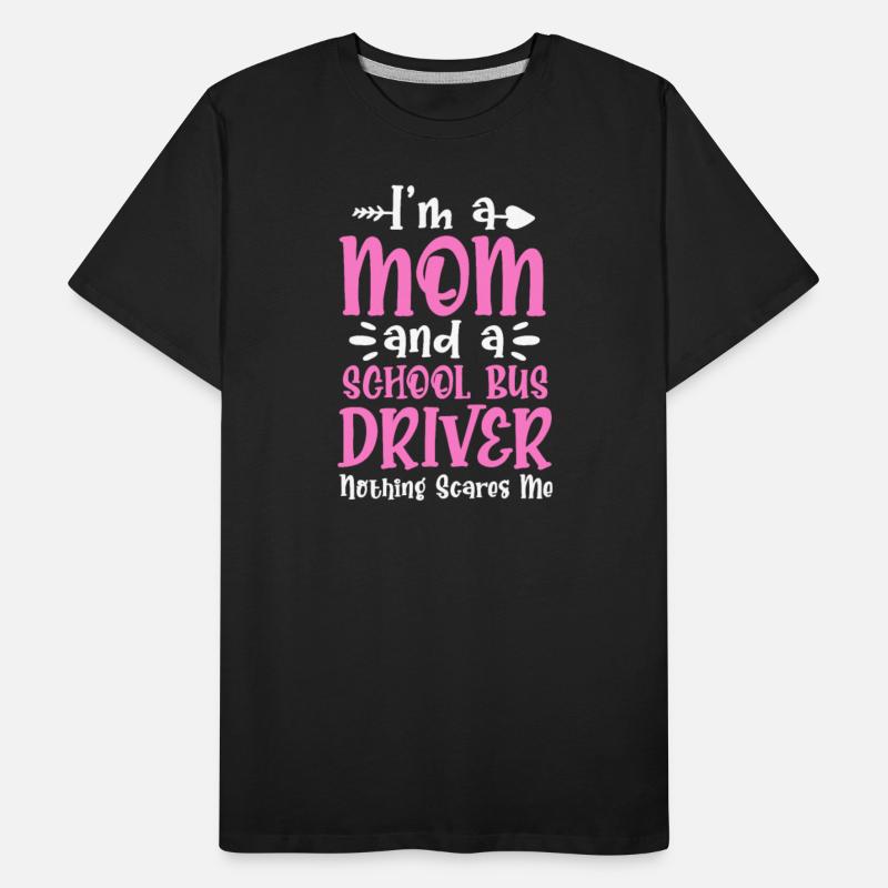 I'm A Mom And A School Bus Driver