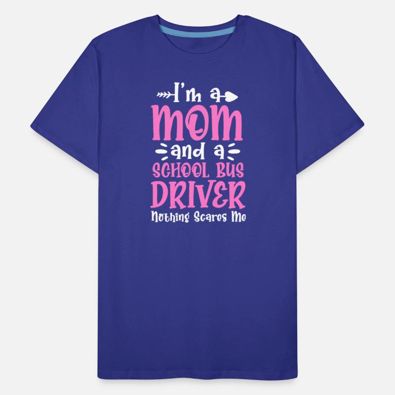 I'm A Mom And A School Bus Driver