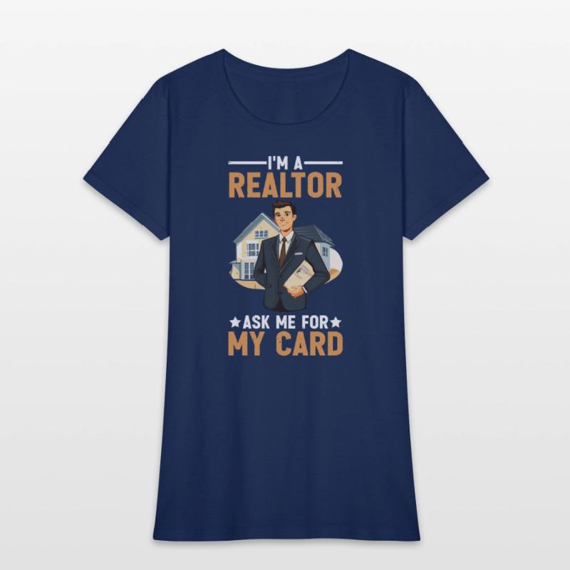 I'm A Realtor Ask Me For My Card 4