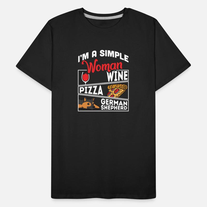 I'm A Simple Woman Wine Pizza German Shepherd