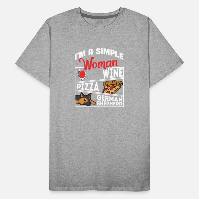 I'm A Simple Woman Wine Pizza German Shepherd