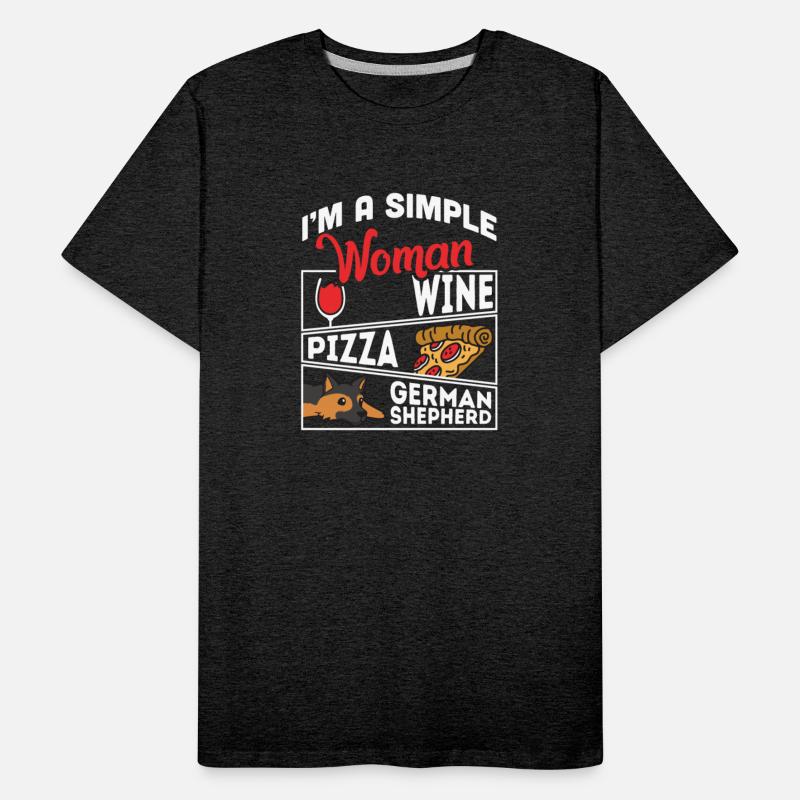 I'm A Simple Woman Wine Pizza German Shepherd