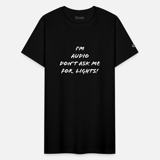 I'm Audio don't ask me for lights
