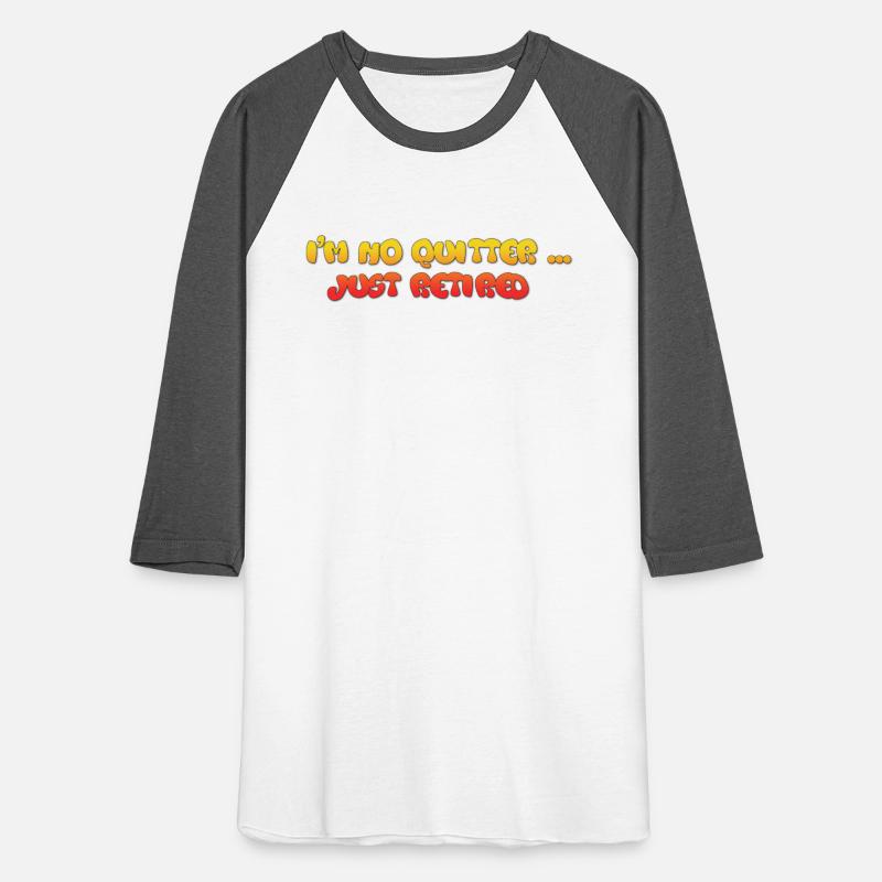 I'm No Quitter ... Just Retired