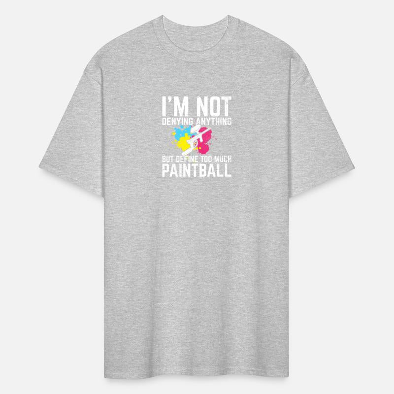 I'm Not Denying Anything Funny Paintball Lovers Pa