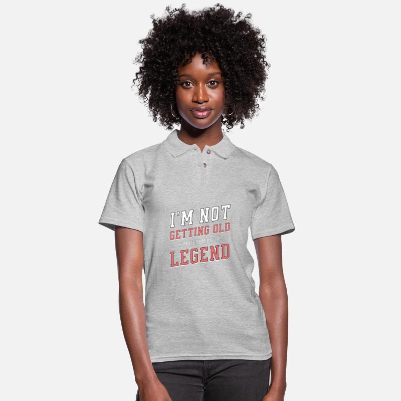 I'm Not Getting Old I'm Becoming A Legend Funny