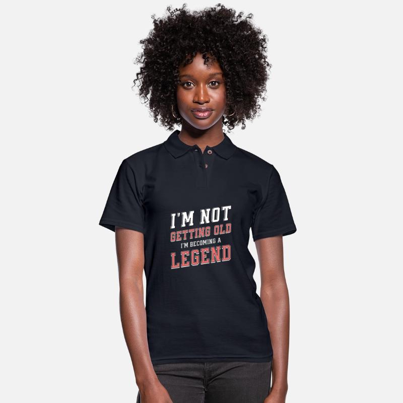 I'm Not Getting Old I'm Becoming A Legend Funny