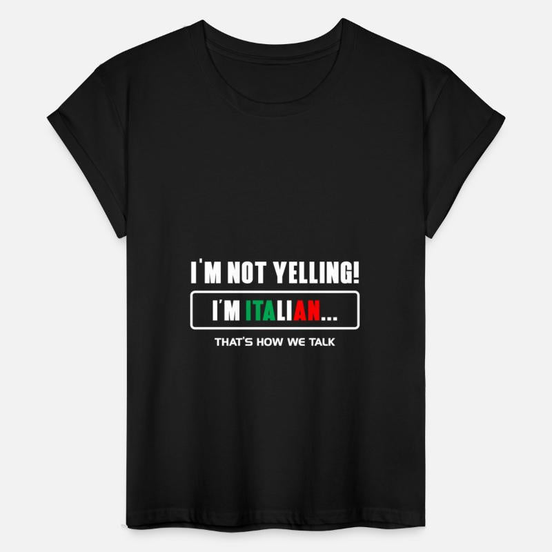 Im not yelling Im italian shirt Italian pride