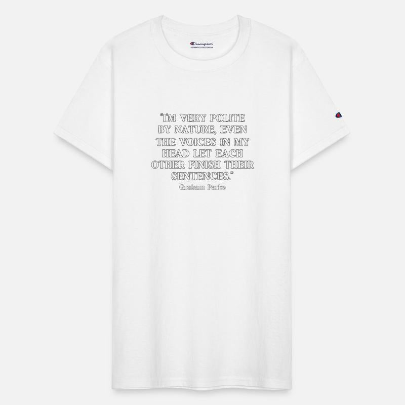 I'm very polite by nature