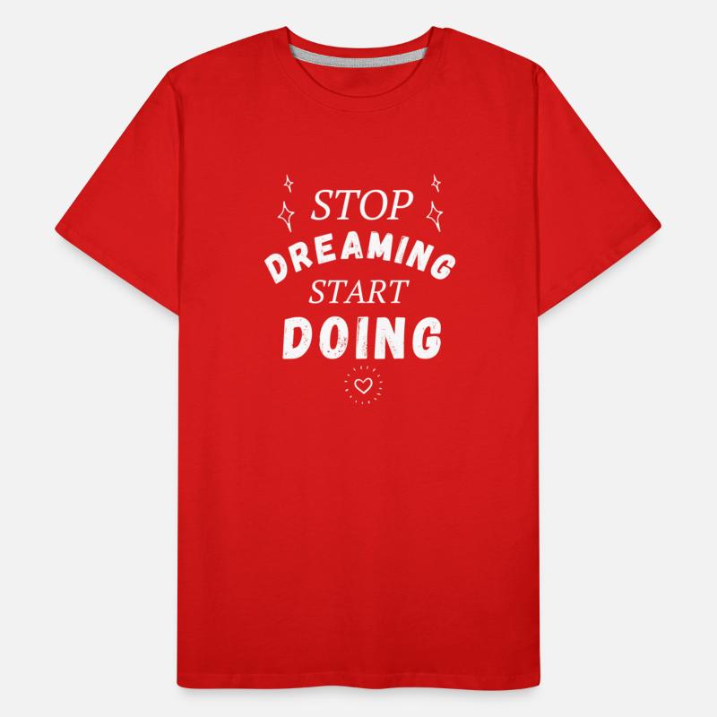 Inspirational Stop Dreaming Start Doing