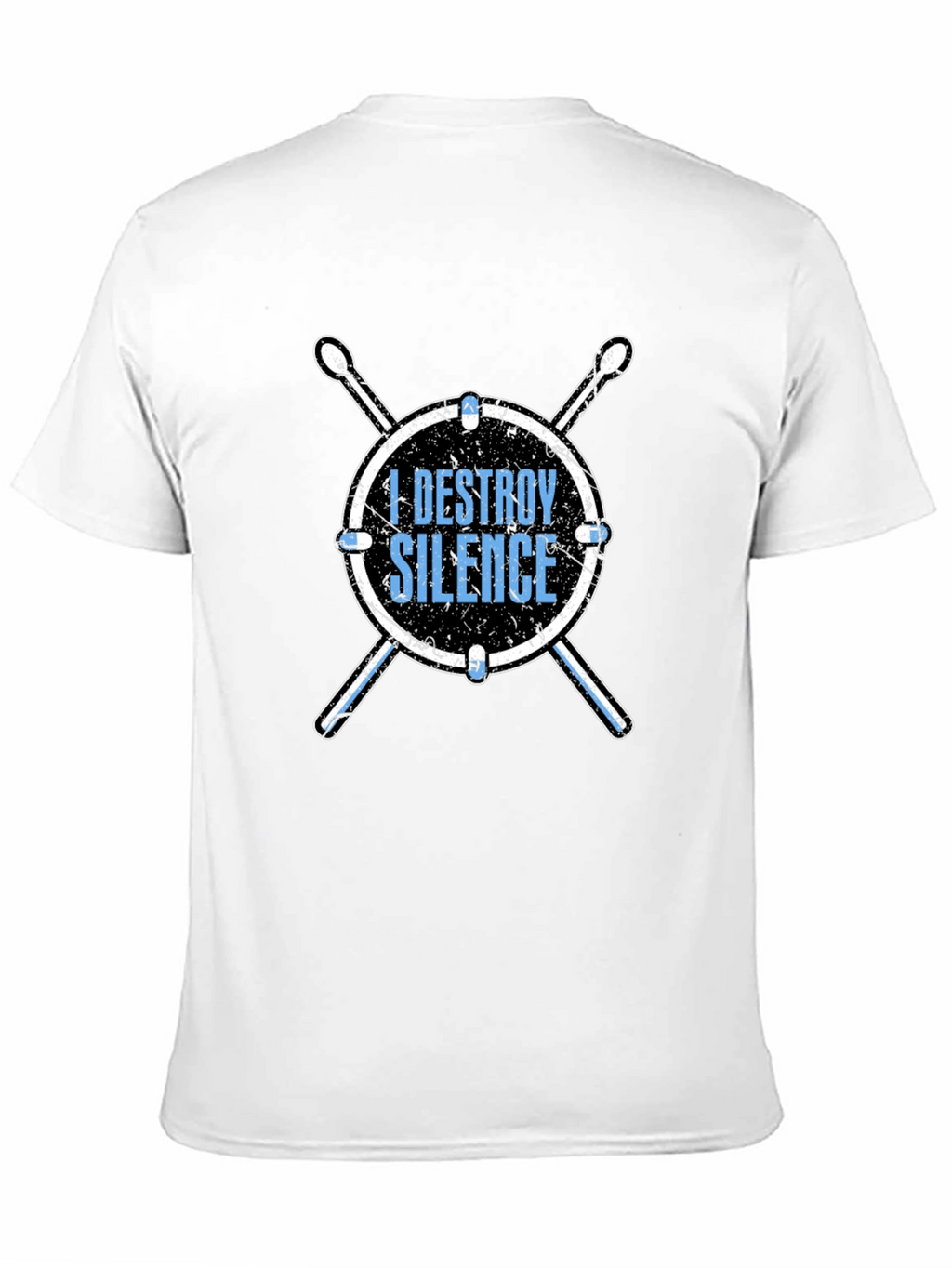 I Destroy Silence Drummer T-Shirt