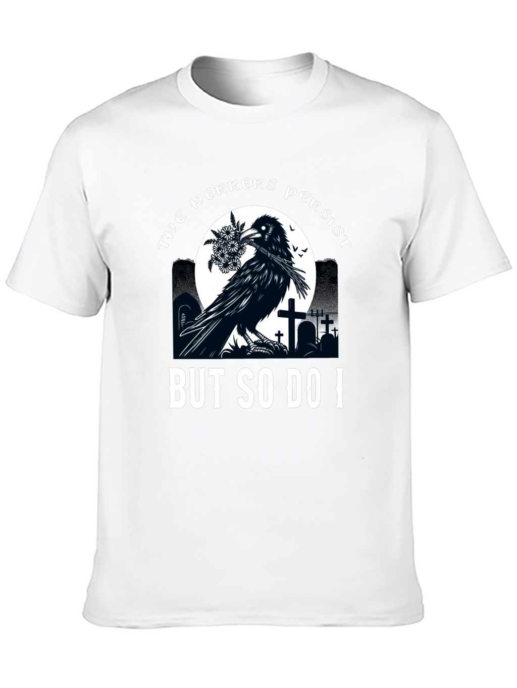 The Horrors Persist Raven T-Shirt