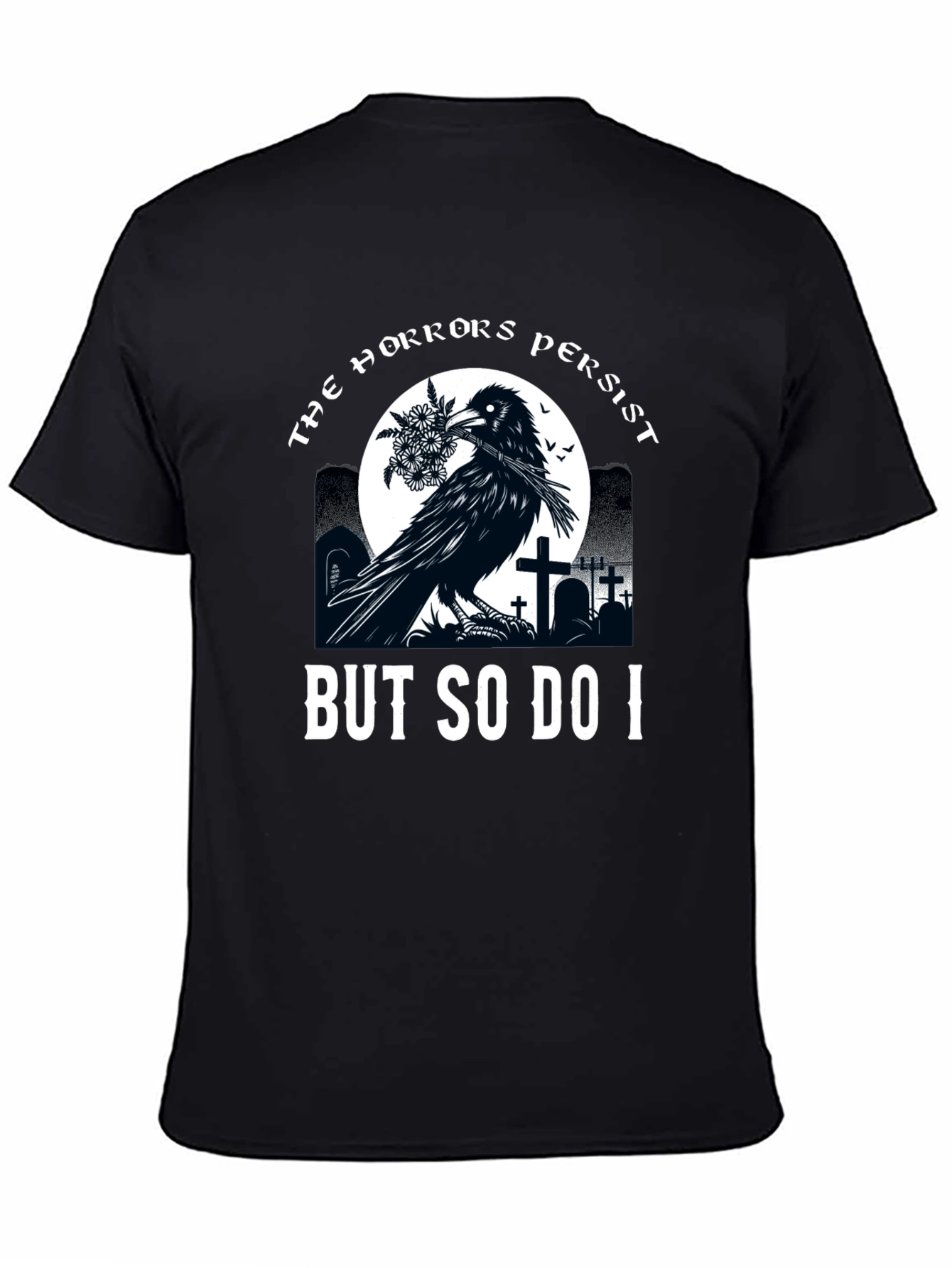The Horrors Persist Raven T-Shirt